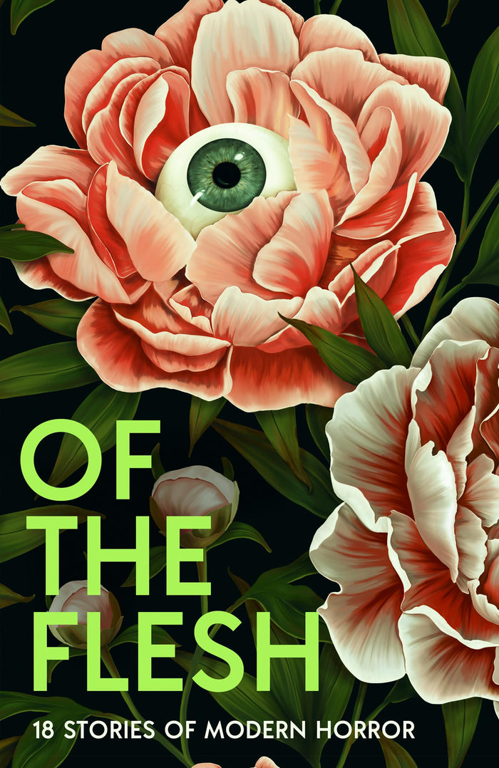 Of the Flesh by Susan Barker, J K Chukwu, Bridget Collins, Michel Faber, Lewis Hancox, Emilia Hart, Ainslie Hogarth - Paperback cover