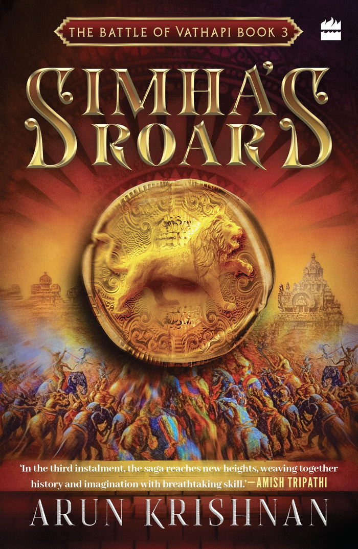 Simha's Roar : The Battle of Vathapi: Book 3 by Arun Krishnan - Paperback cover