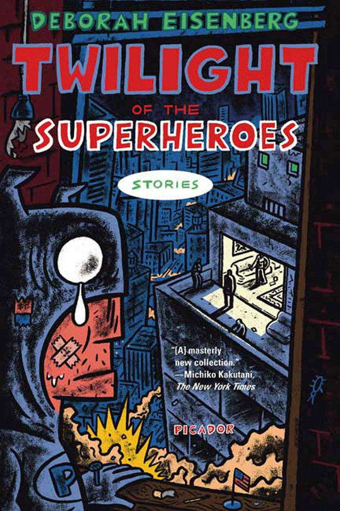 Twilight of the Superheroes: Stories by Deborah Eisenberg - Paperback cover