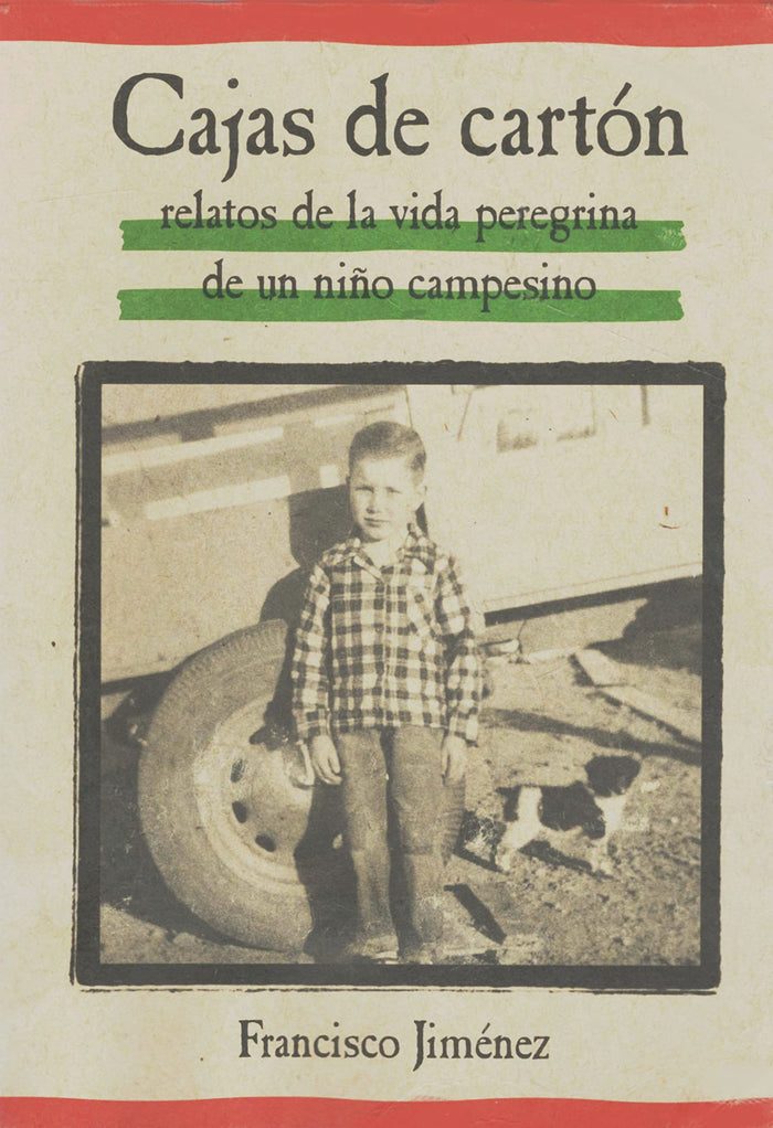 Cajas de Carton: Relatos de la Vida Peregrina de un Nino Campensino by Francisco Jimenez - Paperback cover