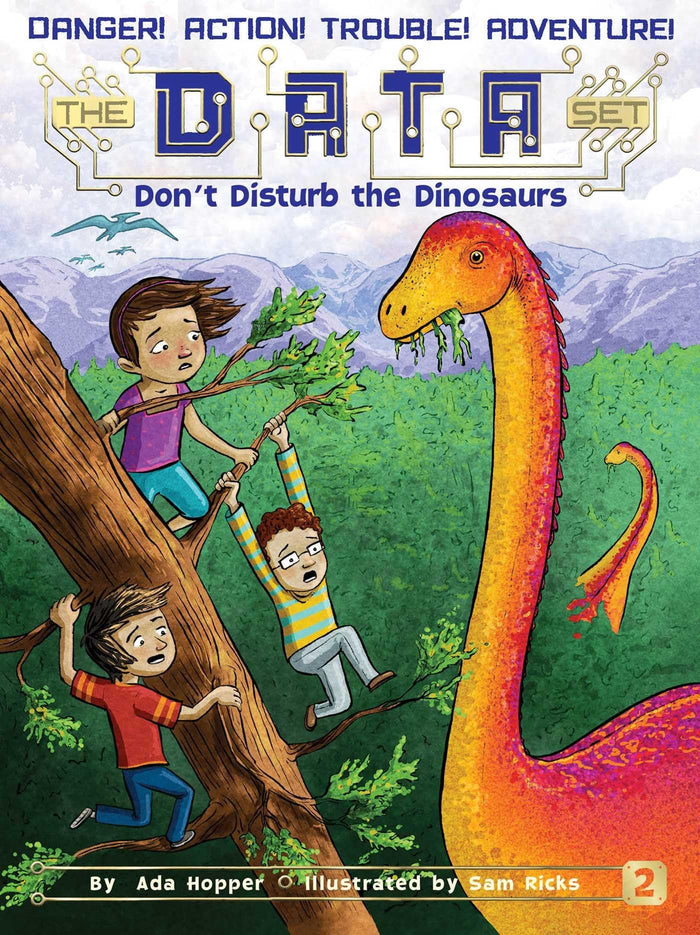 Don't Disturb the Dinosaurs (The DATA Set) by Ada Hopper - Paperback cover