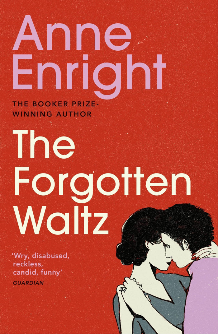 The Forgotten Waltz by Anne Enright - Paperback cover