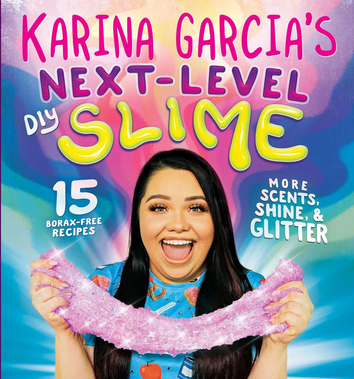 Karina Garcia's Next-Level DIY Slime by Karina Garcia - Paperback cover