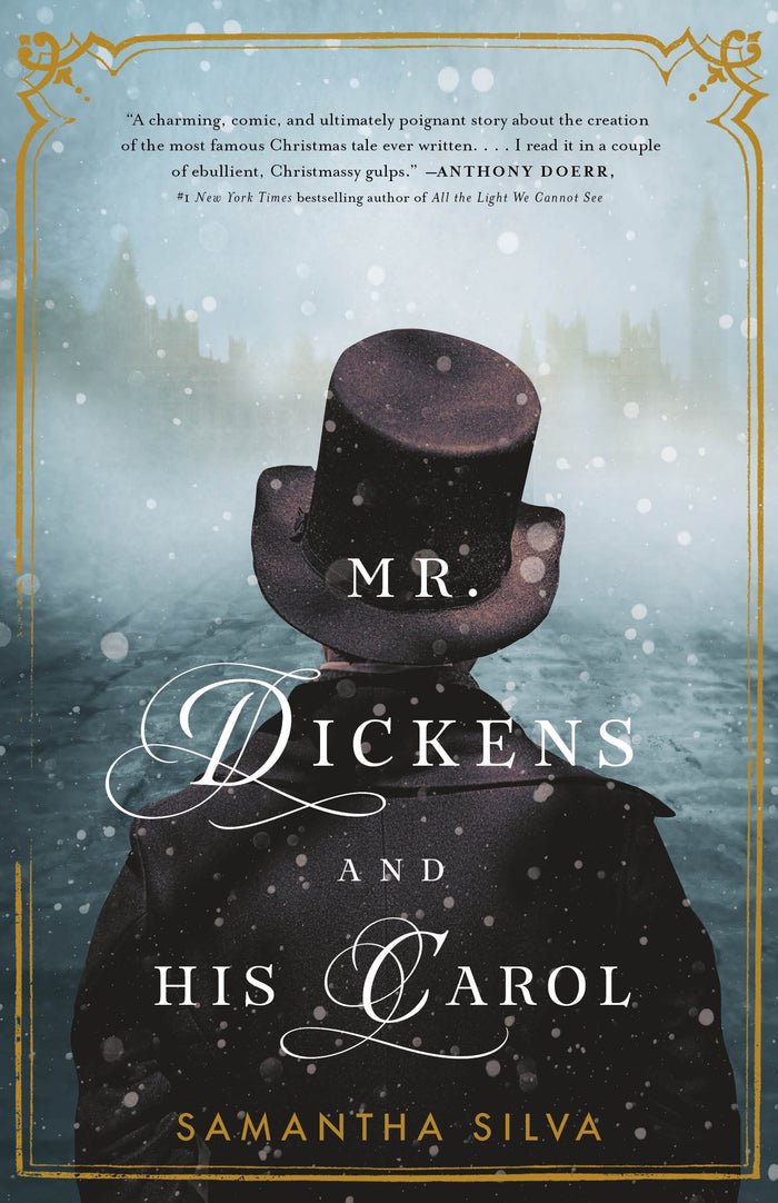 Mr. Dickens and His Carol: A Novel by Samantha Silva - Hardcover cover