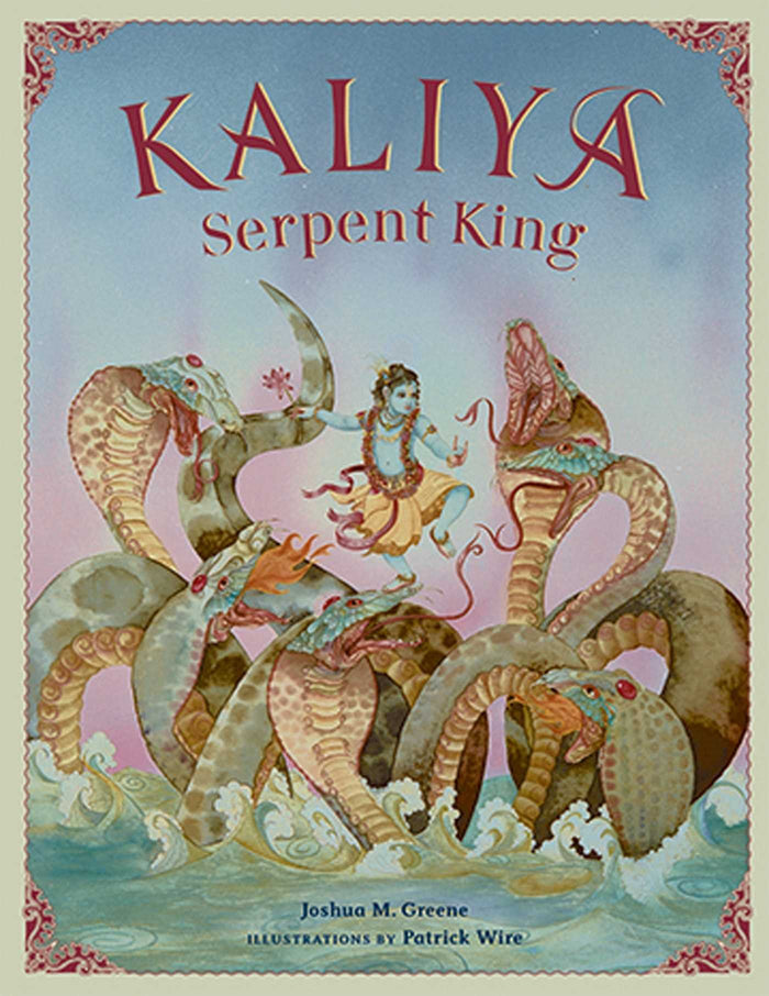 Kaliya, Serpent King: New Edition by Joshua M Greene - Hardcover cover