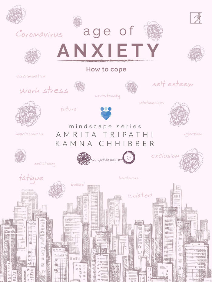 Simon Schuster The Age Of Anxiety - How To Cope by Kamna Chibber - Paperback cover