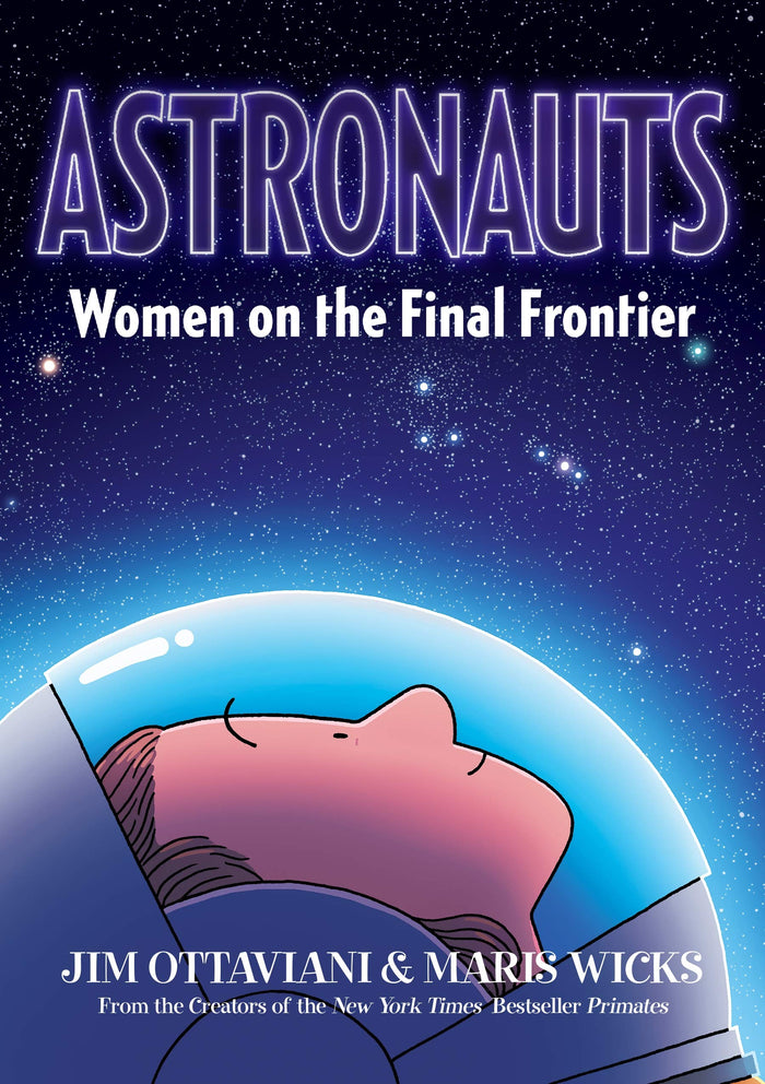 Astronauts: Women on the Final Frontier by Jim Ottaviani - Paperback cover