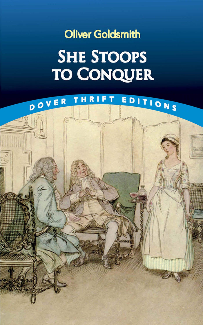 She Stoops to Conquer (Dover Thrift Editions: Plays) by Oliver Goldsmith - Paperback cover