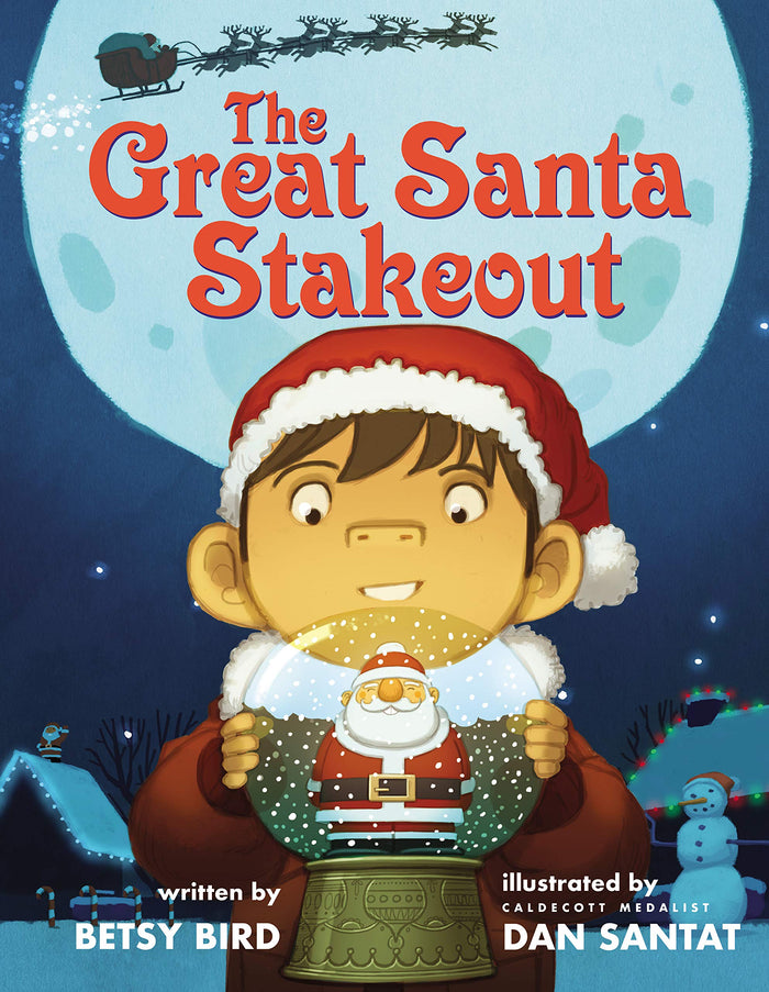 The Great Santa Stakeout by Betsy Bird - Hardcover cover