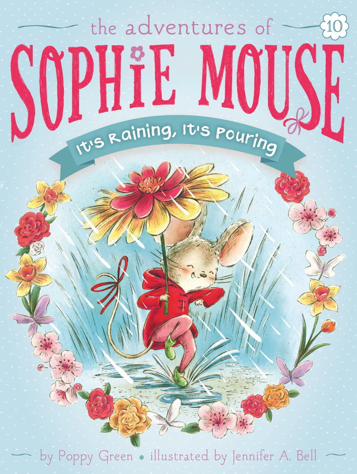 It's Raining, It's Pouring (The Adventures of Sophie Mouse) by Poppy Green - Hardcover cover