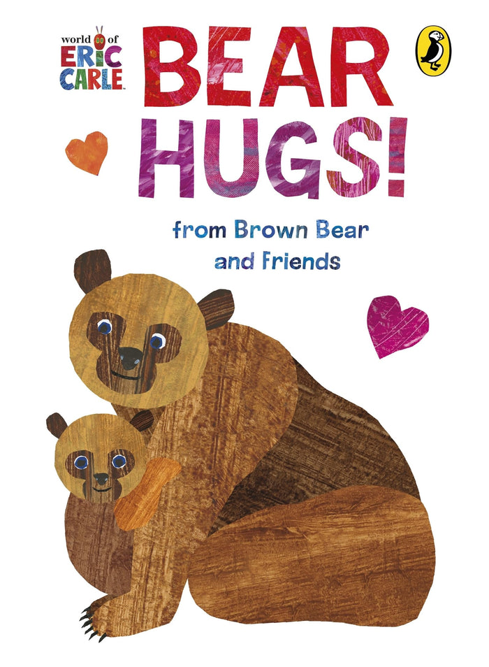 Bear Hugs! from Brown Bear and Friends by Carle Eric - Board Book cover