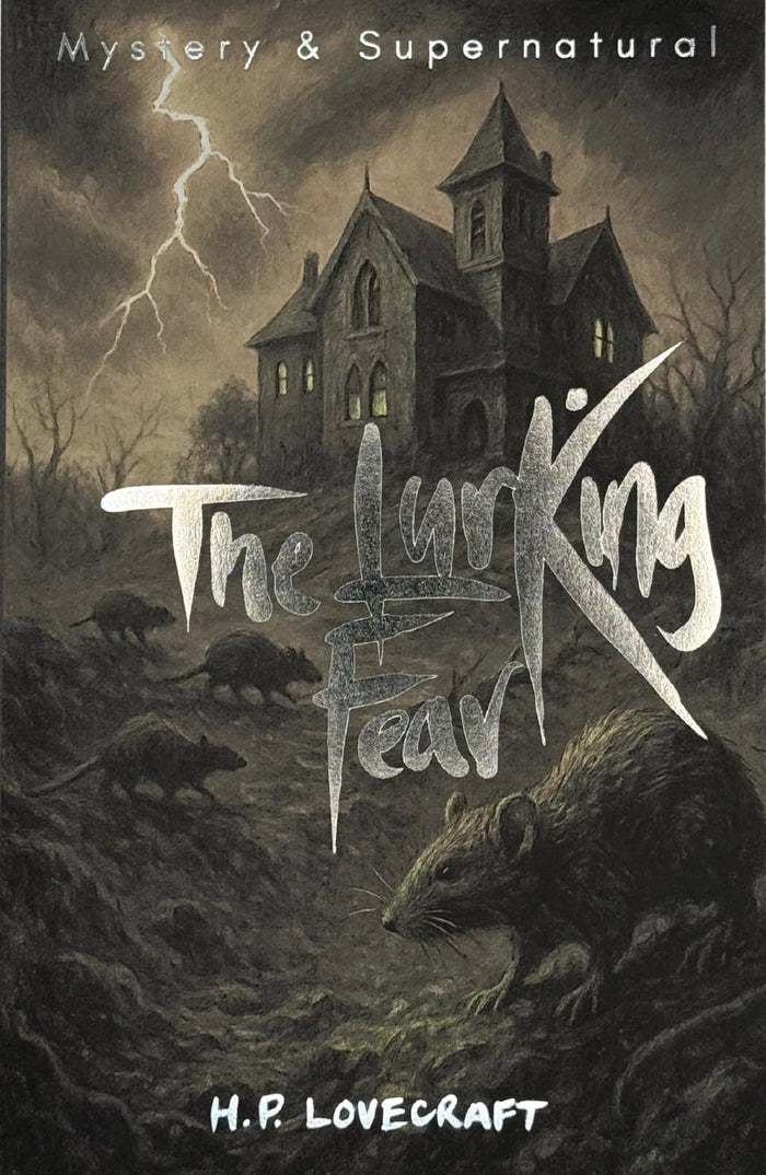 The Lurking Fear: Collected Short Stories Volume Four (Tales of Mystery & the Supernatural) by H. P. Lovecraft - Paperback cover