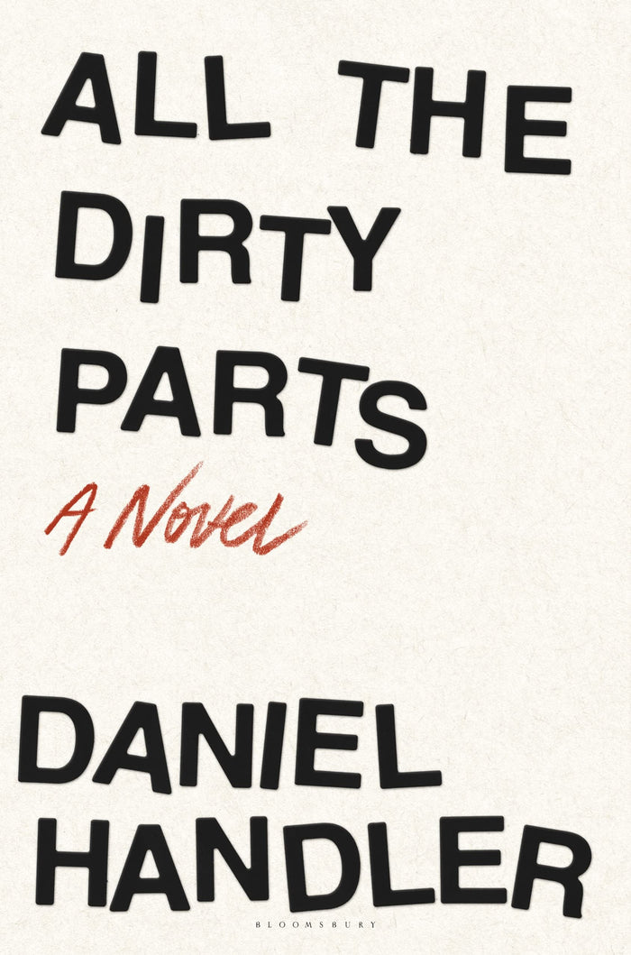 All the Dirty Parts by Daniel Handler - Hardcover cover