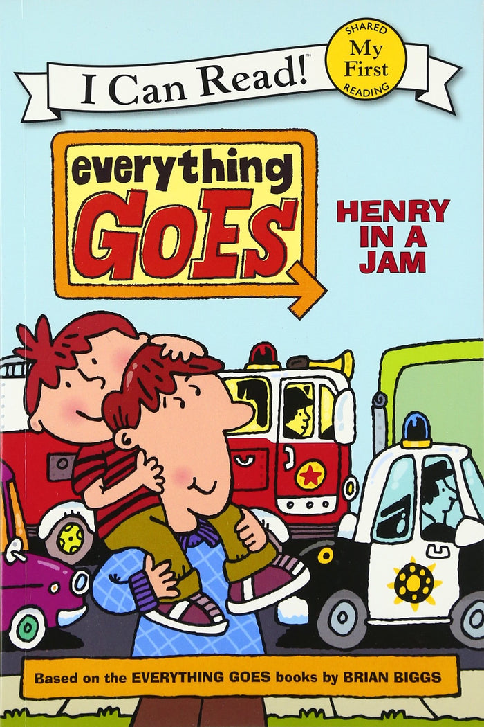 Everything Goes: Henry in a Jam: An Exciting Picture Book for Kids (Ages 4-8) About Emergency Vehicles and Traffic (My First I Can Read) by Brian Biggs - Paperback cover
