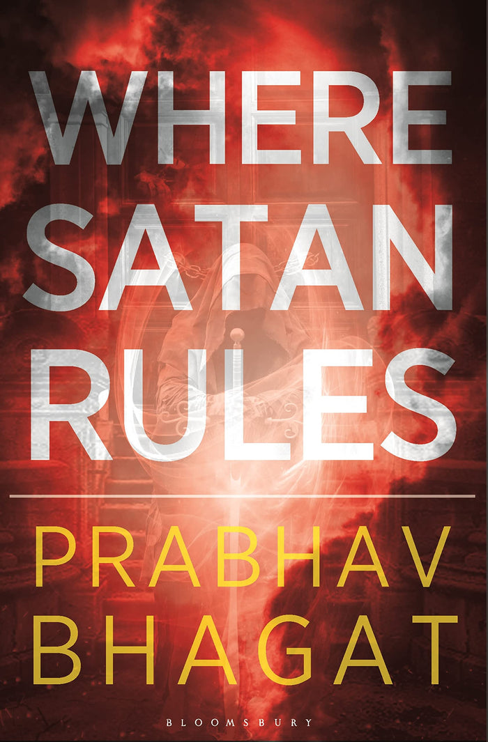 Bloomsbury Where Satan Rules by Prabhav Bhagat - Paperback cover