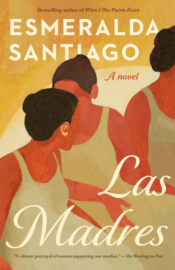 Las Madres: A novel by Esmeralda Santiago - Paperback cover