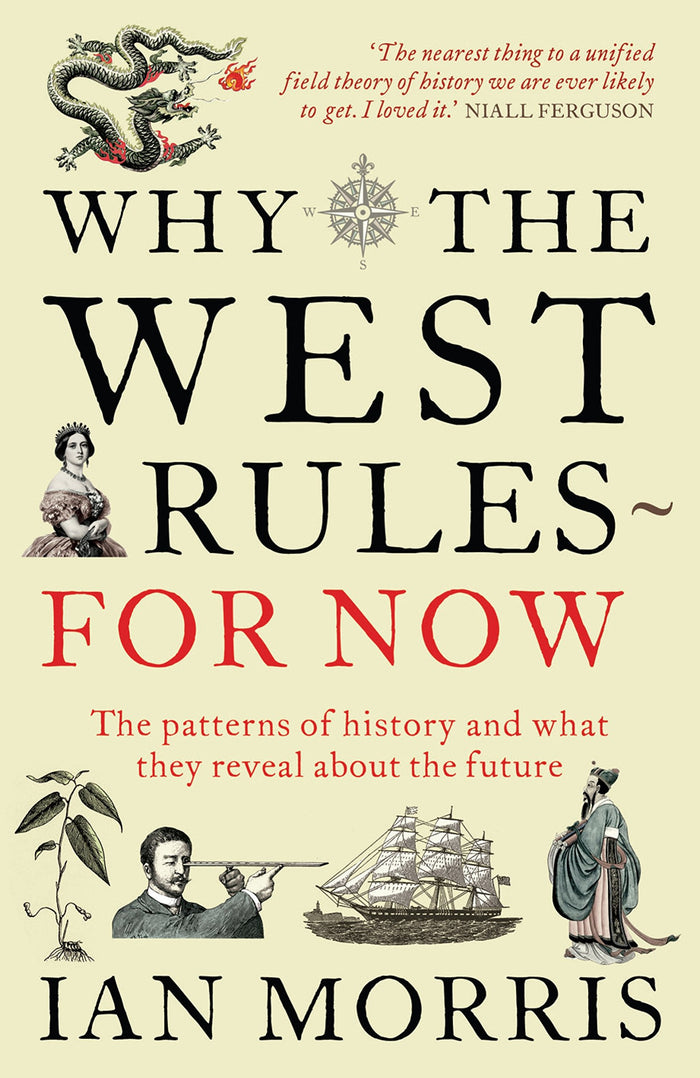 Why The West Rules For Now by Morris Ian - Paperback cover