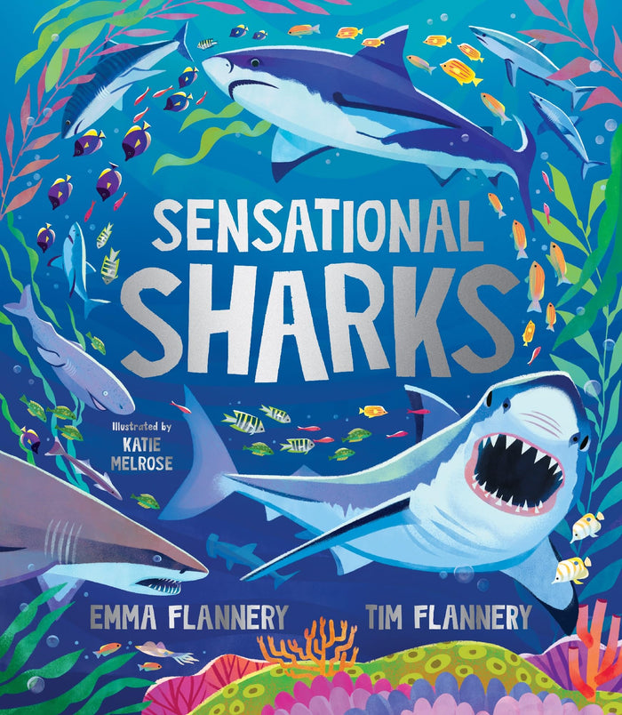 Sensational Sharks (Explore Your World: Spotlight Series) by Tim Flannery - Hardcover cover