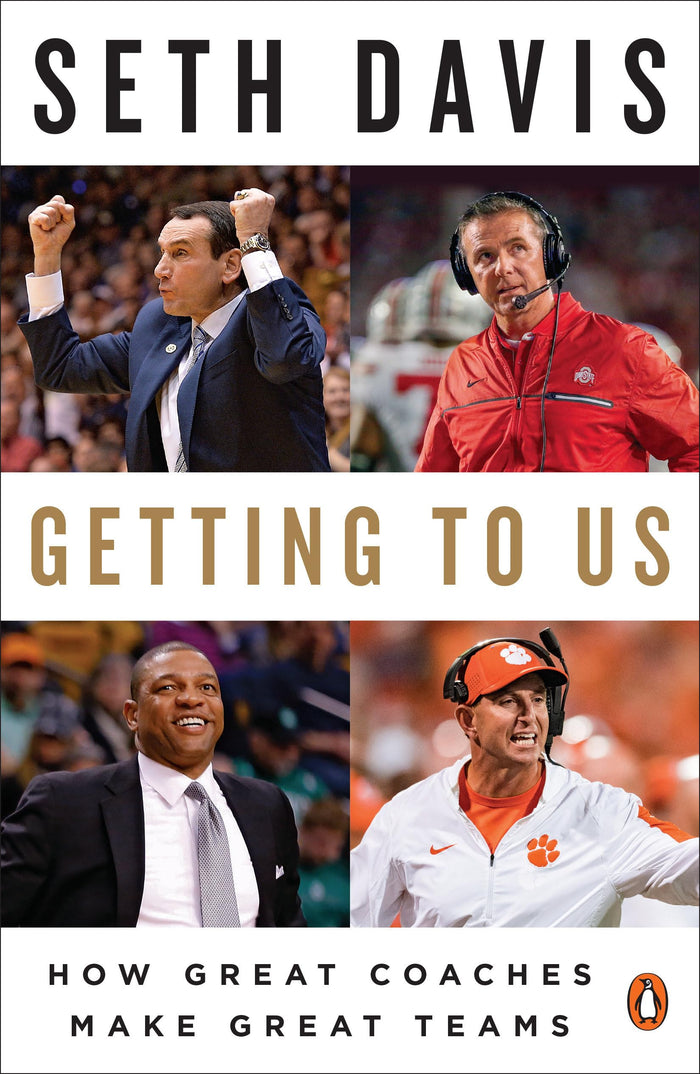 Getting to Us: How Great Coaches Make Great Teams by Seth Davis - Paperback cover