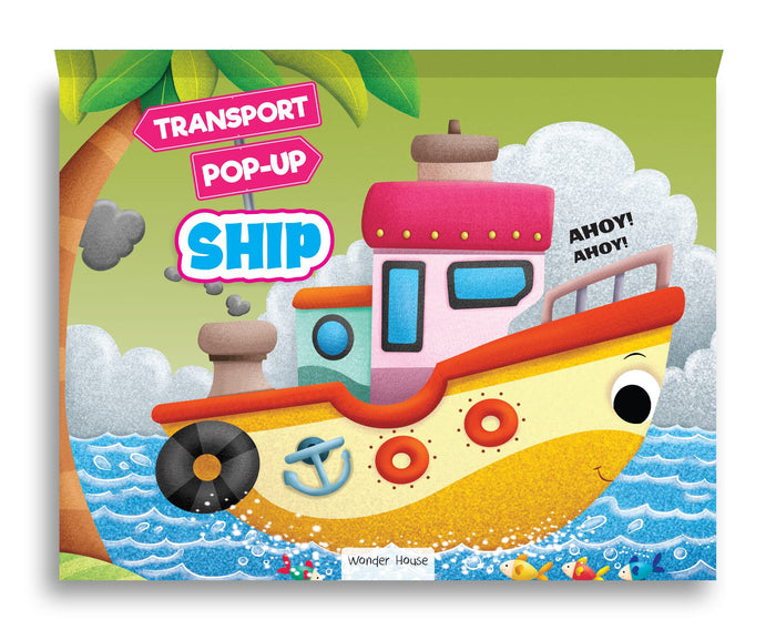 Ship (Pop-up Transport) by Wonder House Books - Perfect cover