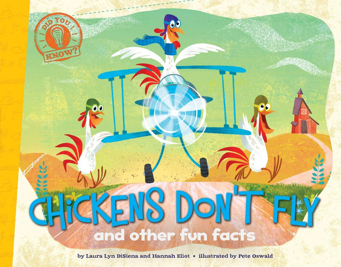 Chickens Don't Fly: and other fun facts (Did You Know?) by Laura Lyn DiSiena - Paperback cover