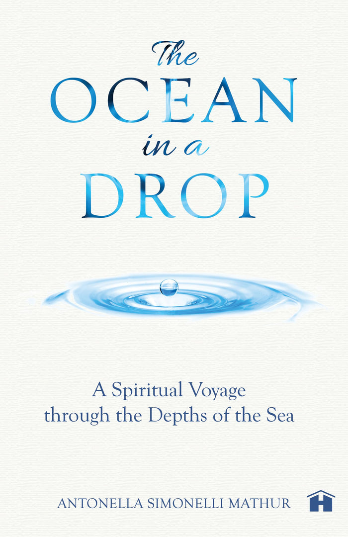The Ocean in a Drop - A Spiritual Voyage through the Depths of the Sea by Antonella Simonelli Mathur - Paperback cover