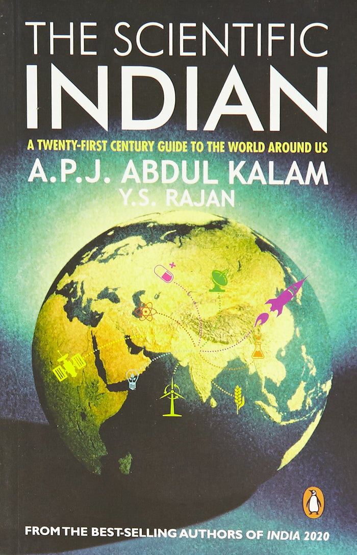 The Scientific Indian: The Twenty-First Century Guide to the World Around Us by A.P.J. Abdul Kalam - Paperback cover