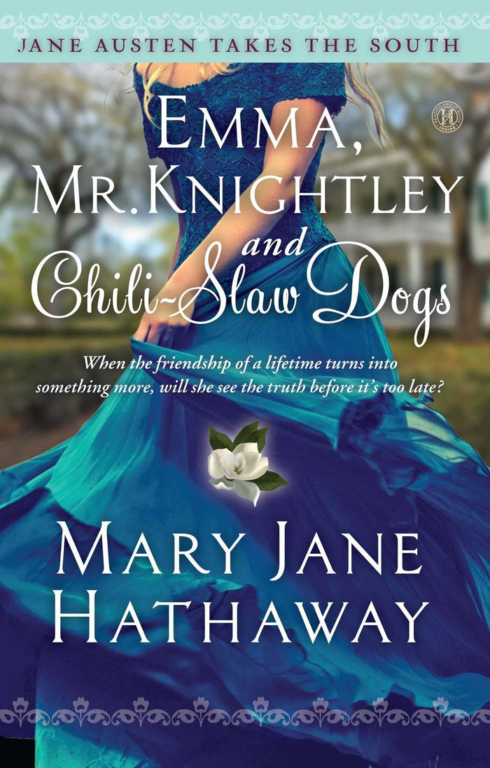 Emma, Mr. Knightley and Chili-Slaw Dogs (Jane Austen Takes the South) by Mary Jane Hathaway - Paperback cover