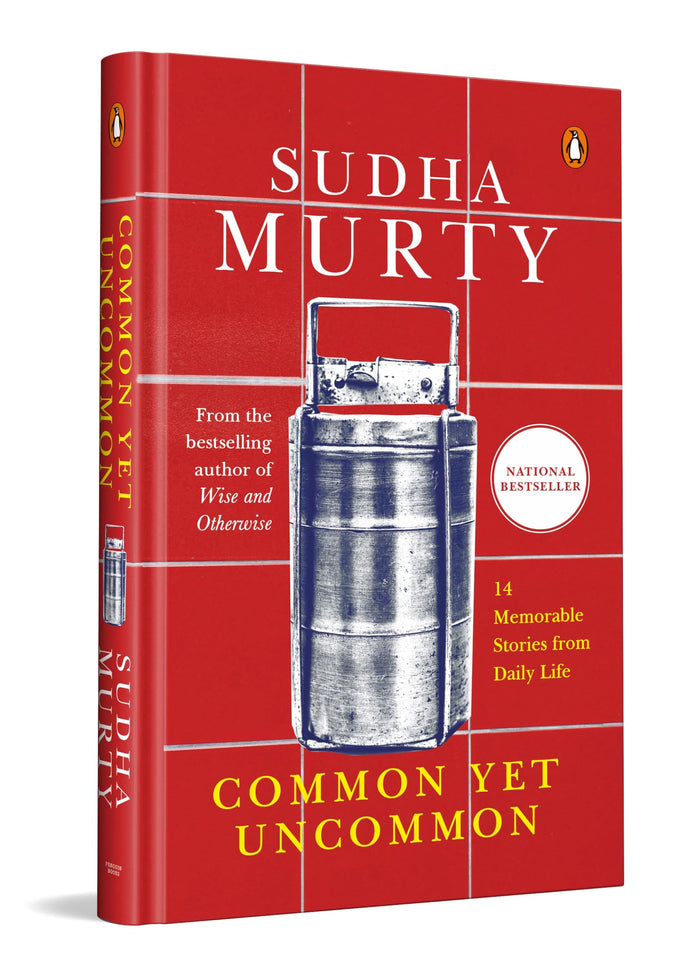 Common Yet Uncommon: 14 Memorable Stories from Daily Life by Sudha Murty - Hardcover cover