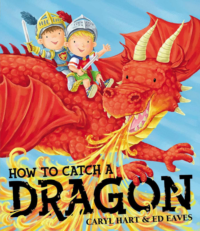 How To Catch a Dragon by Caryl Hart - Paperback cover