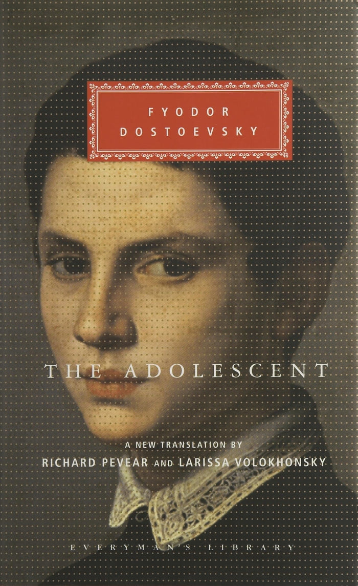 The Adolescent (Everyman's Library, 270) by Fyodor Dostoyevsky - Hardcover cover