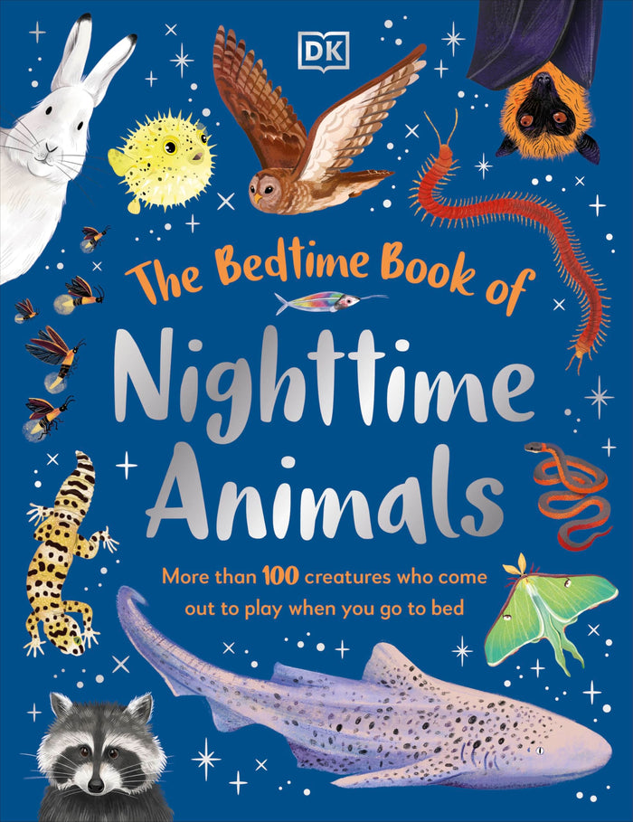 The Bedtime Book of Nighttime Animals by DK - Hardcover cover