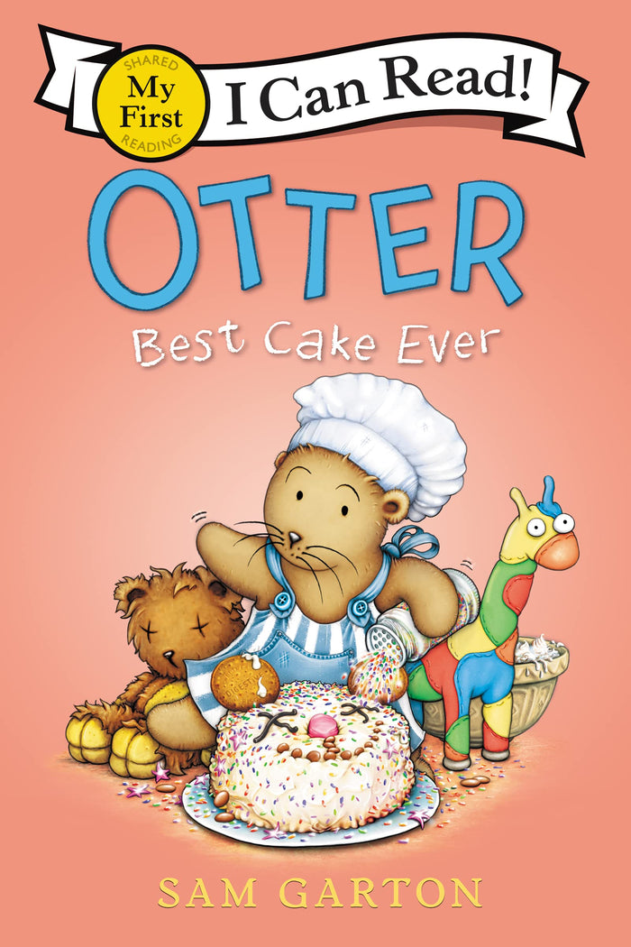 Otter: Best Cake Ever: An Irresistible Story About Baking a Birthday Cake, Friendship, and Why Waiting Is So Hard (My First I Can Read) by Sam Garton - Paperback cover