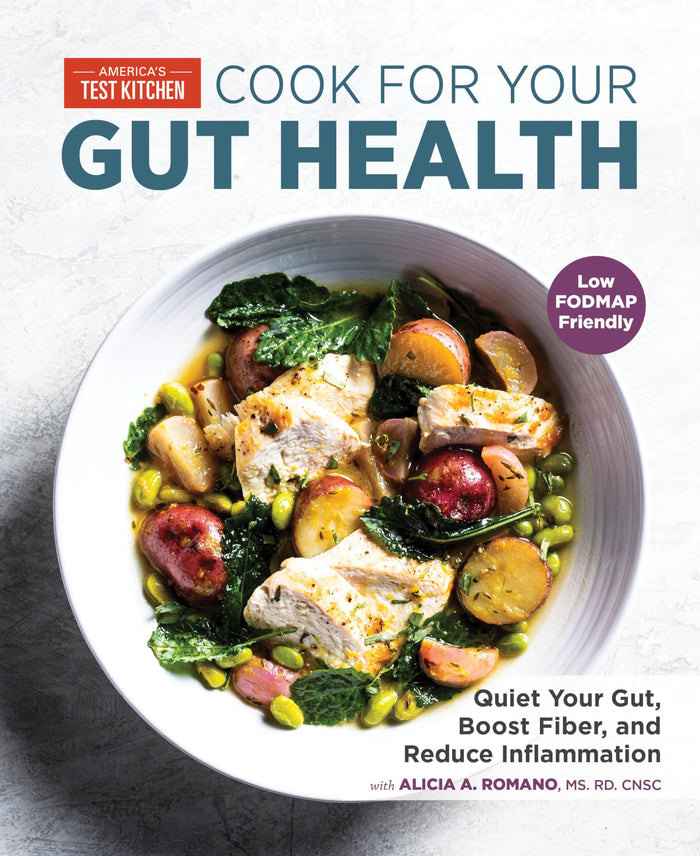 Cook for Your Gut Health: Quiet Your Gut, Boost Fiber, and Reduce Inflammation by America's Test Kitchen - Paperback cover