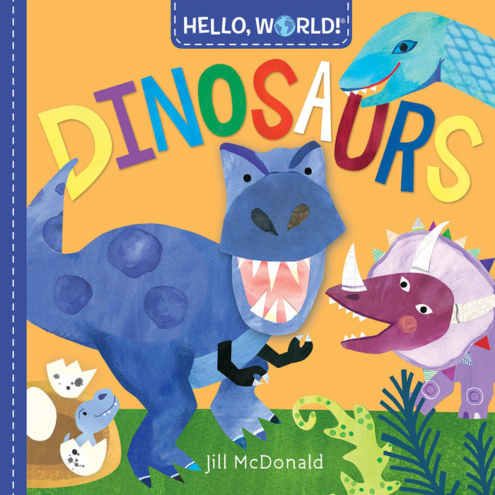 Hello, World! Dinosaurs by Jill McDonald - Board Book cover