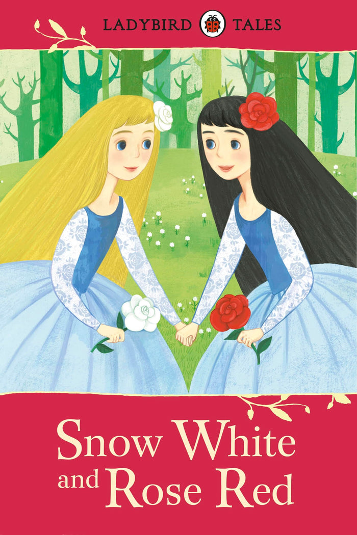 Ladybird Tales: Snow White and Rose Red by Ladybird Books - Hardcover cover