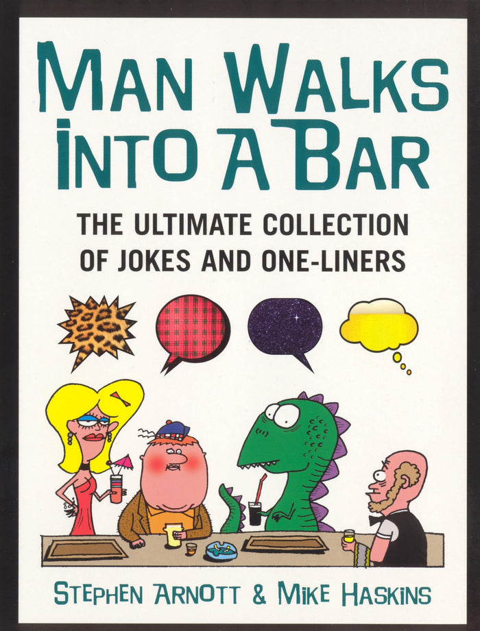 Man Walks into a Bar : The Ultimate Collection of Jokes and One-Liners by Stephen Arnott - Paperback cover