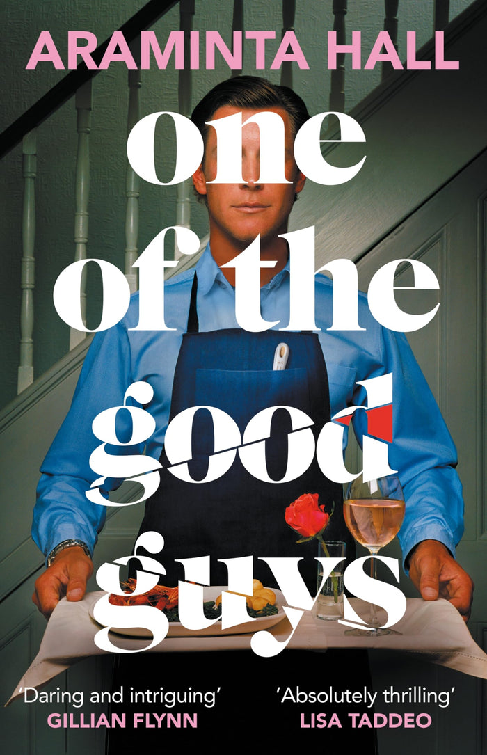 One of the Good Guys by Araminta Hall - Paperback cover