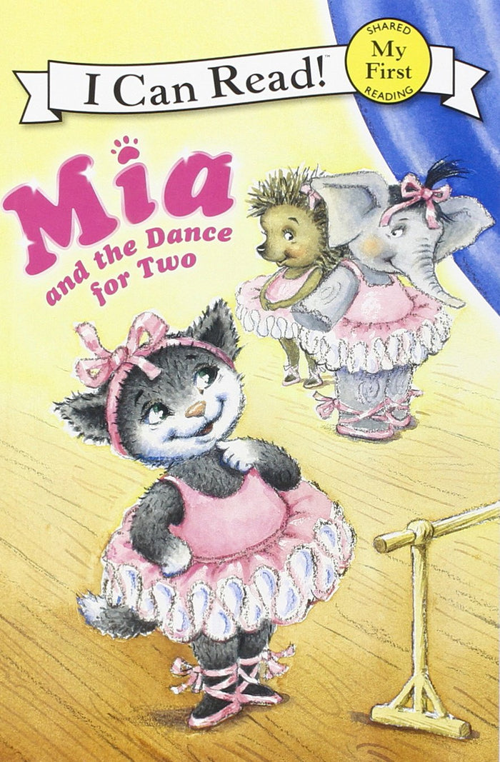 Mia and the Dance for Two: A Charming Story About Ballet Friendship for Kids (Ages 4-8) (My First I Can Read) by Robin Farley - Paperback cover