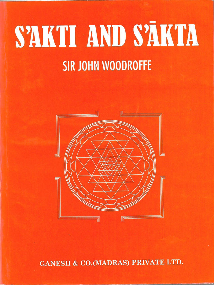 Sakti and Sakta by Arthur Avalon - Paperback cover