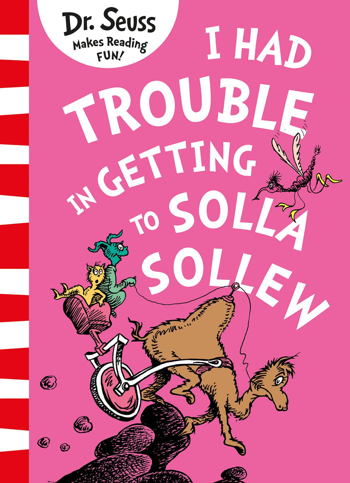 I Had Trouble in Getting to Solla Sollew by Dr Seuss - Paperback cover