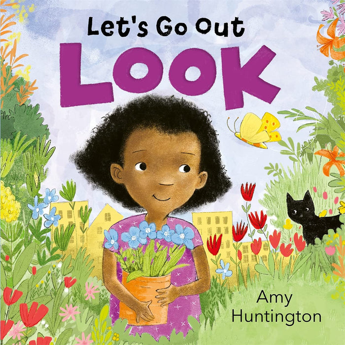 Let's Go Out: Look: A mindful board book encouraging appreciation of nature by Amy Huntington - Board Book cover