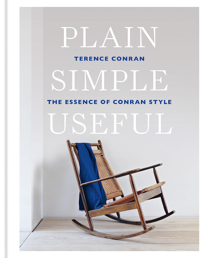 Plain Simple Useful: The Essence of Conran Style by Terence Conran - Hardcover cover