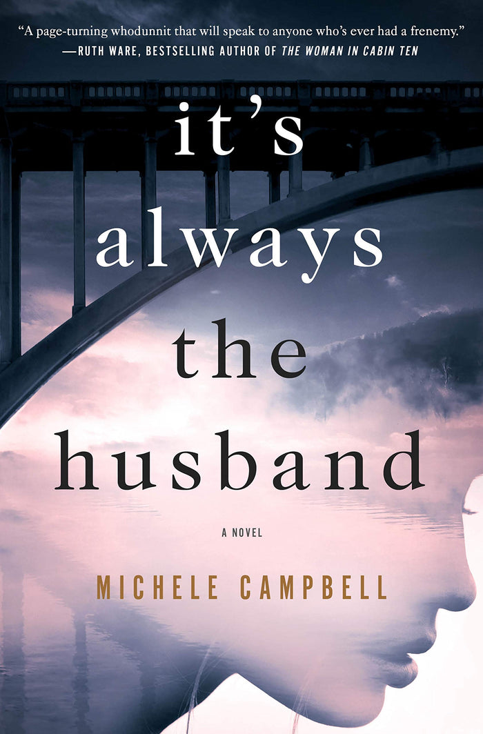 It's Always the Husband: A Novel by Michele Campbell - Hardcover cover