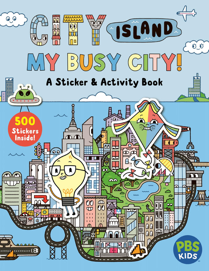 City Island: My Busy City A Sticker & Activity Book: Activities, Stickers and Fun Facts about Cities, Based on the PBSkids Show by Alexandra West - Paperback cover