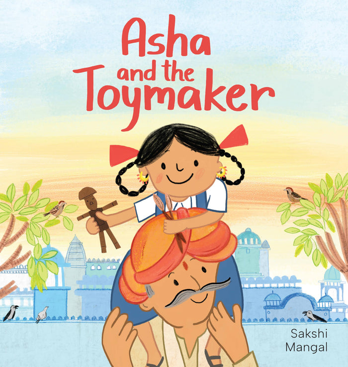 Asha and the Toymaker by Sakshi Mangal - Hardcover cover