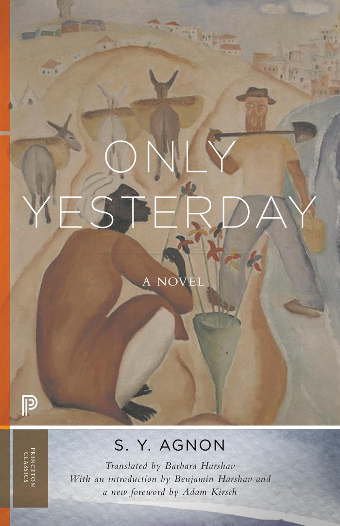 Only Yesterday: A Novel (Princeton Classics) by S. Y. Agnon - Paperback cover