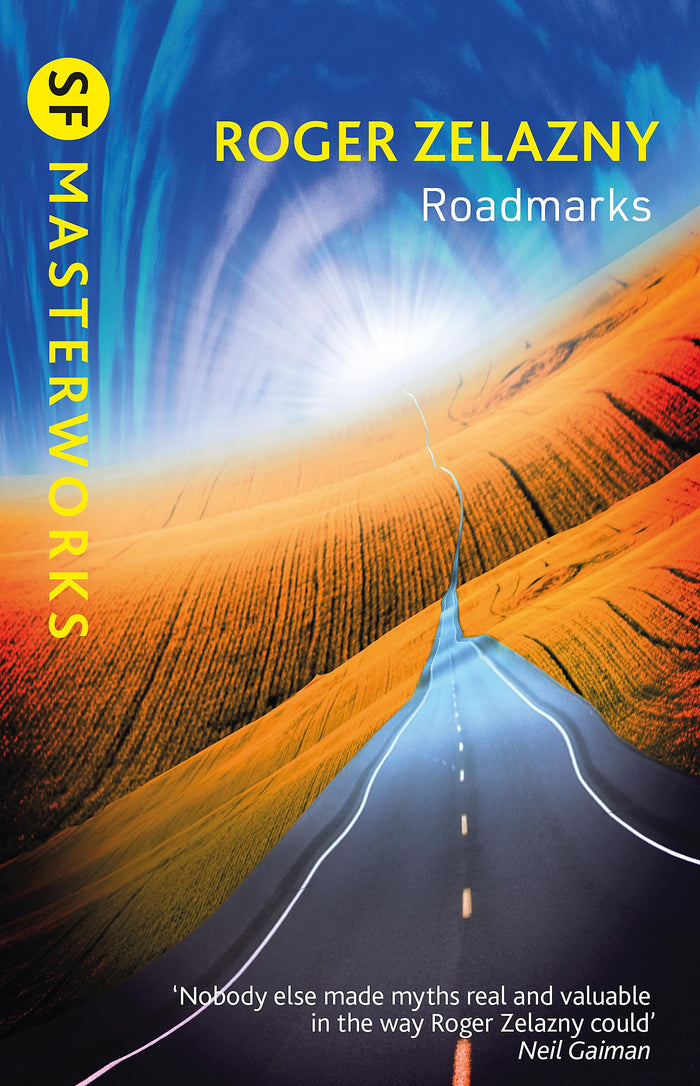 Roadmarks (S.F. Masterworks) by Roger Zelazny - Paperback cover