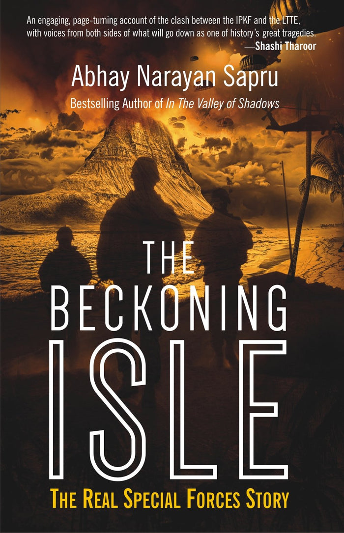 The Beckoning Isle: The Real Special Forces Story by Abhay Narayan Sapru - Paperback cover