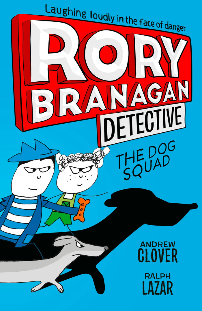 The Dog Squad (Rory Branagan) by Andrew Clover - Paperback cover